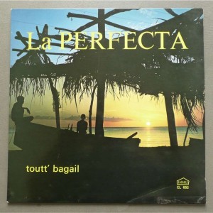 La perfecta - Toutt Bagail